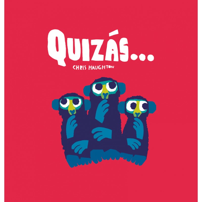QUIZÁS, ÁLBUM ILUSTRADO QUIZÁS, ÁLBUM ILUSTRADO