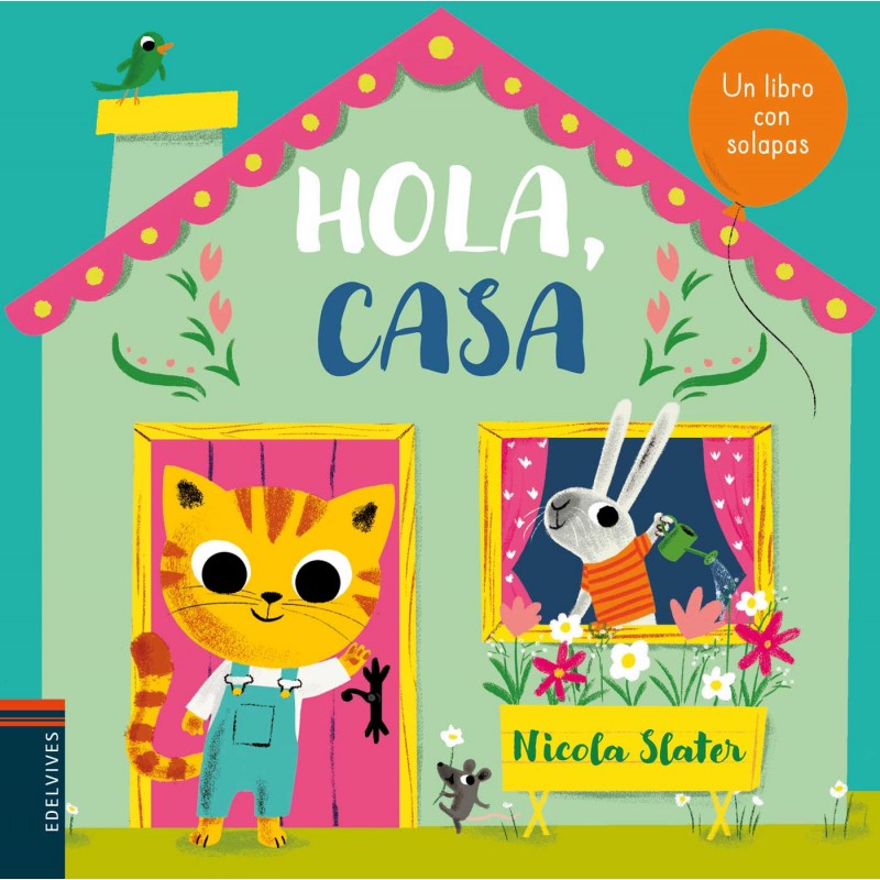 HOLA, CASA , LIBRO INFANTIL CON SOLAPAS