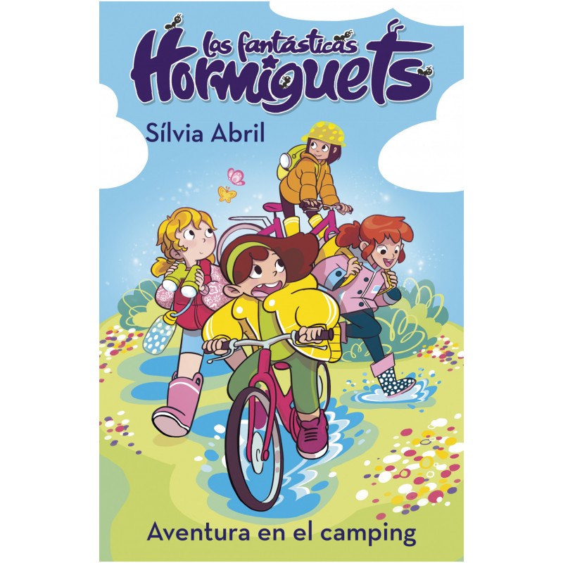 LAS FANTÁSTICAS HORMIGUETS 4, UNA AVENTURA EN EL CAMPING