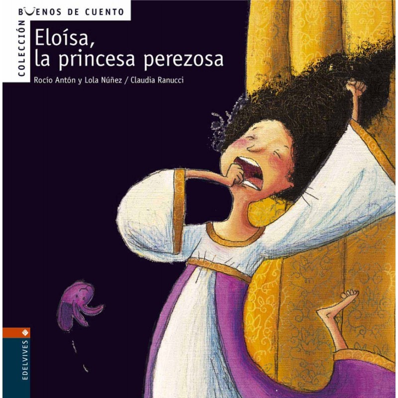 ELOÍSA, LA PRINCESA PEREZOSA, BUENOS DE CUENTO