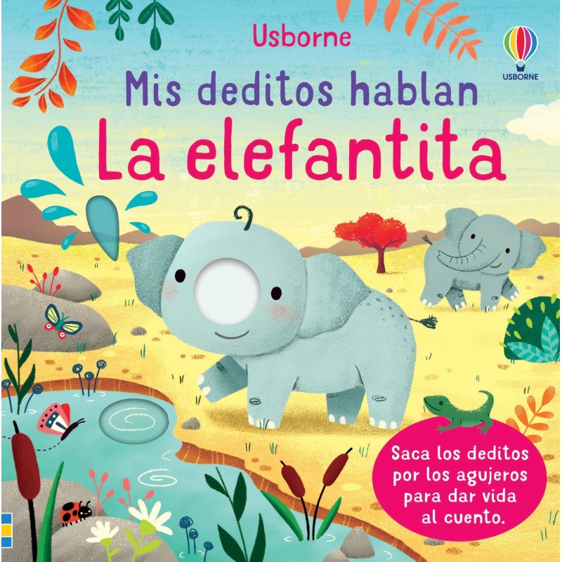 MIS DEDITOS HABLAN LA ELEFANTITA