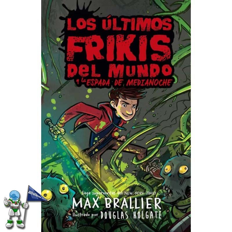 LOS ÚLTIMOS FRIKIS DEL MUNDO Y LA ESPADA DE MEDIANOCHE, LOS ÚLTIMOS FRIKIS 5