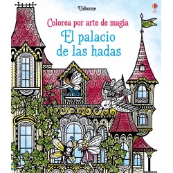 EL PALACIO DE LAS HADAS, COLOREA POR ARTE DE MAGIA USBORNE