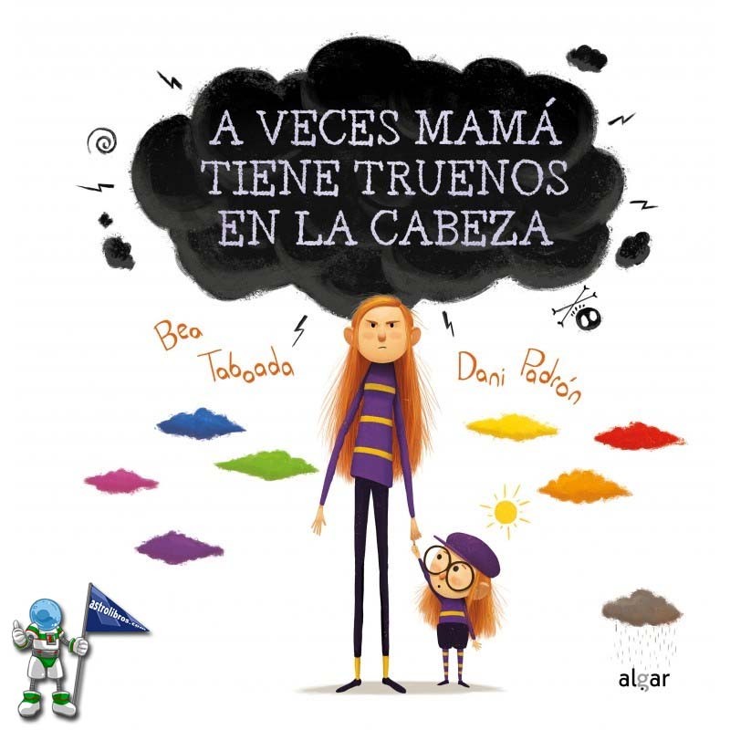 A VECES MAMÁ TIENE TRUENOS EN LA CABEZA A VECES MAMÁ TIENE TRUENOS EN LA CABEZA