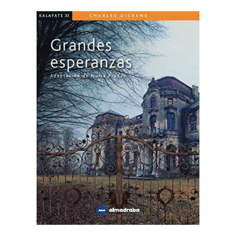 GRANDES ESPERANZAS , KALAFATE , LECTURA FÁCIL