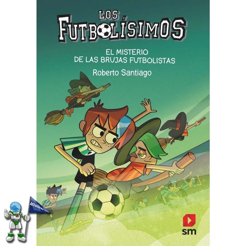 LOS FUTBOLÍSIMOS19, EL MISTERIO DE LAS BRUJAS FUTBOLISTAS