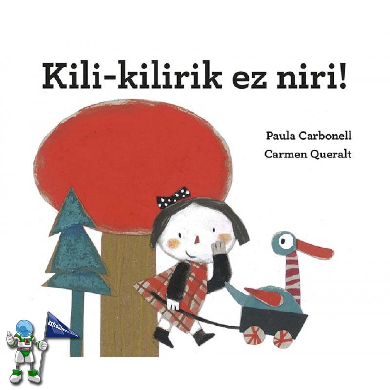 KILI-KILIRIK EZ NIRI! LETRA TXIKIA BILDUMA