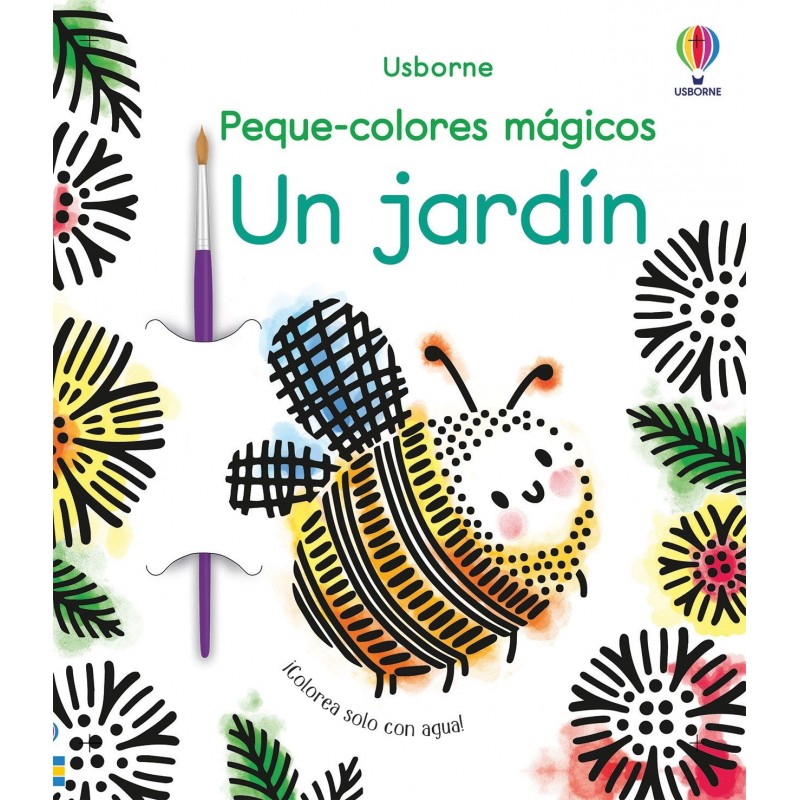 PEQUE COLORES MÁGICOS UN JARDÍN PEQUE COLORES MÁGICOS UN JARDÍN
