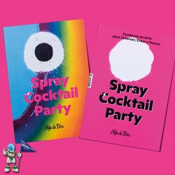 SPRAY COCKTAIL PARTY, CUADERNO DE ARTE PARA COLOREAR, CREAR Y PENSAR DE OLGA DE DIOS SPRAY COCKTAIL PARTY, CUADERNO DE ARTE PARA COLOREAR, CREAR Y PENSAR DE OLGA DE DIOS