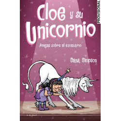 CLOE Y SU UNICORNIO 7, AMIGAS SOBRE EL ESCENARIO