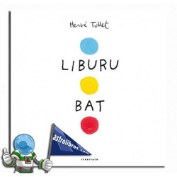 LIBURU BAT , HERVÉ TULLET