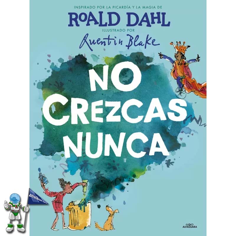 NO CREZCAS NUNCA, ÁLBUM ILUSTRADO DE ROALD DAHL