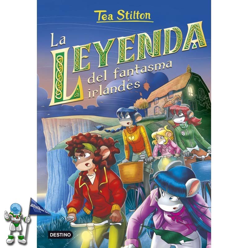 TEA STILTON 41, LA LEYENDA DEL FANTASMA IRLANDÉS