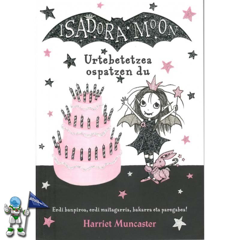 ISADORA MOON 3 EUSKERA, URTEBETETZEA OSPATZEN DU