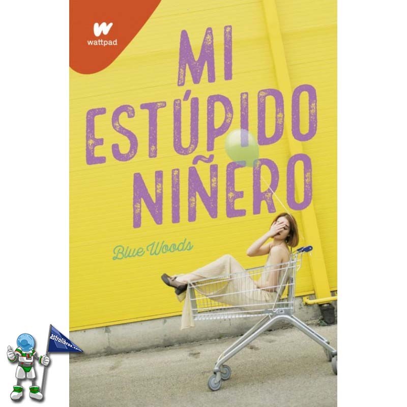 ESTUPIDO NIÑERO, COLECCIÓN WATTPAD