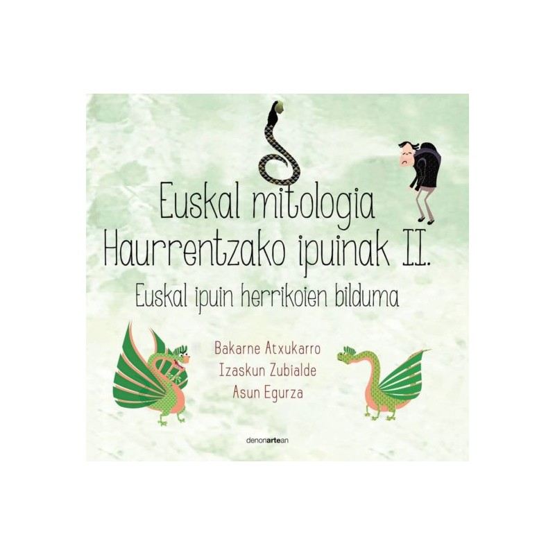 EUSKAL MITOLOGIA HAURRENTZAKO IPUINAK II