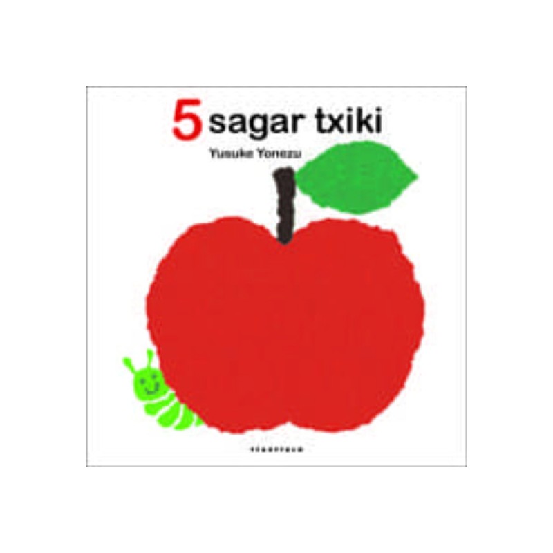 5 SAGAR TXIKI 5 SAGAR TXIKI