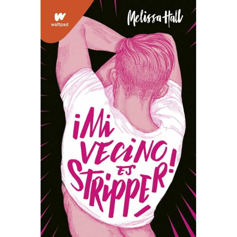 MI VECINO ES STRIPPER, COLECCIÓN WATTPAD