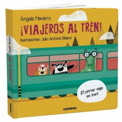 ¡VIAJEROS AL TREN! ¡EL PRIMER VIAJE EN TREN!