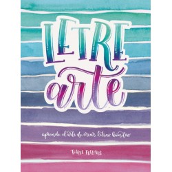 LETREARTE, EL ARTE DE DIBUJAR LETRAS BONITAS LETTERING