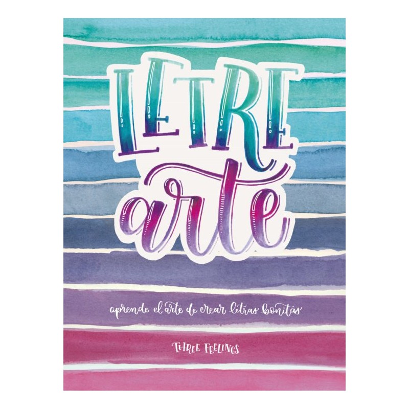 LETREARTE, EL ARTE DE DIBUJAR LETRAS BONITAS LETTERING LETREARTE, EL ARTE DE DIBUJAR LETRAS BONITAS LETTERING