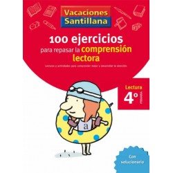 VACACIONES SANTILLANA 4 PRIMARIA 100 EJERCICIOS PARA MEJORAR LA COMPRESIÓN LECTORA