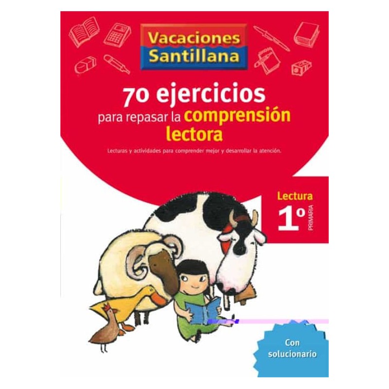 VACACIONES SANTILLANA 1 PRIMARIA 70 EJERCICIOS PARA MEJORAR LA COMPRENSIÓN LECTORA