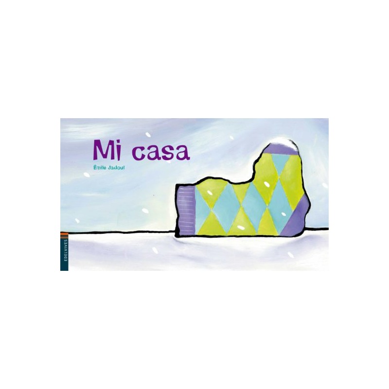 MI CASA, COLECCIÓN LUCIÉRNAGA 9, ÈMILE JADOUL MI CASA, COLECCIÓN LUCIÉRNAGA 9, ÈMILE JADOUL