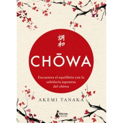 CHOWA, ENCUENTRA EL EQUILIBRIO CON LA SABIDURÍA JAPONESA DEL CHOWA