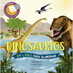 DINOSAURIOS, UN LIBRO PARA ILUMINAR