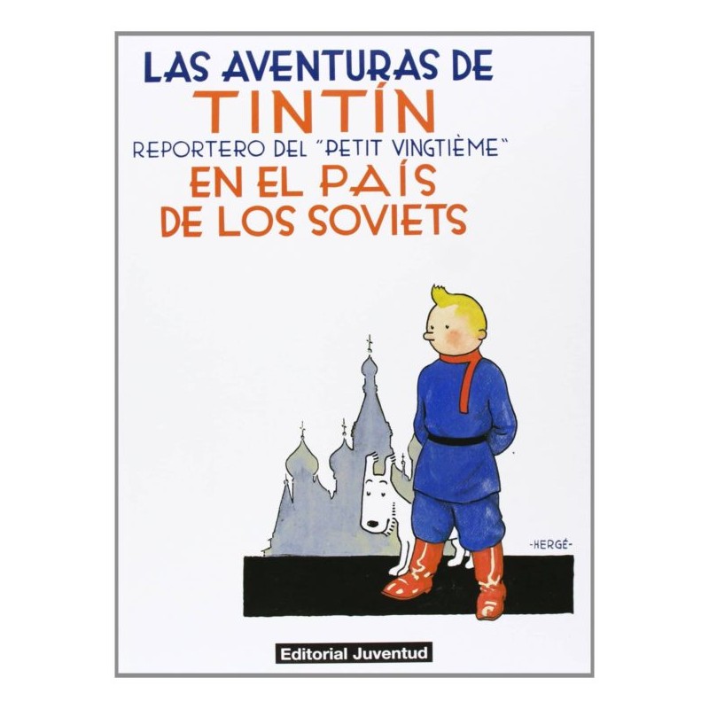 TINTÍN EN EL PAÍS DE LOS SOVIETS, LAS AVENTURAS DE TINTÍN 1