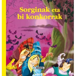 SORGINAK ETA BI KONKORRAK, EUSKAL IPUINAK SORGINAK ETA BI KONKORRAK, EUSKAL IPUINAK