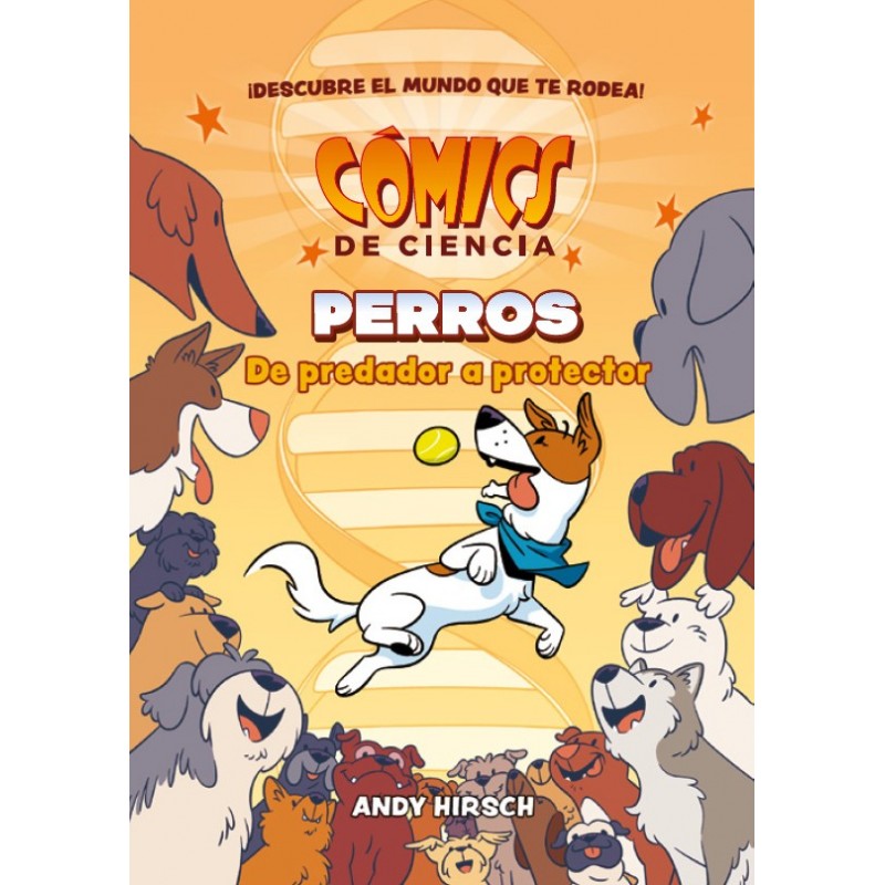 COMICS DE CIENCIA PERROS, DE PREDADOR A PROTECTOR