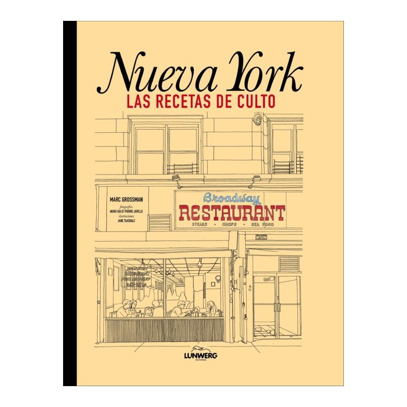 NUEVA YORK, LAS RECETAS DE CULTO