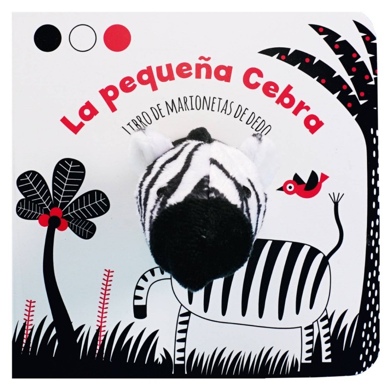 LA PEQUEÑA CEBRA (LIBRO DE MARIONETAS DE DEDO)