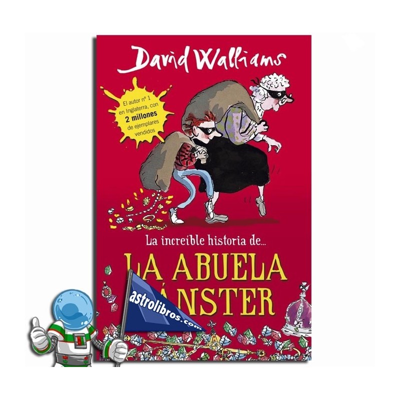 LA INCREIBLE HISTORIA DE... LA ABUELA GANSTER LA INCREIBLE HISTORIA DE... LA ABUELA GANSTER