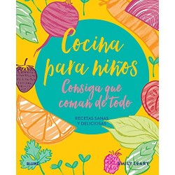 COCINA PARA NIÑOS, CONSIGA QUE COMAN DE TODO