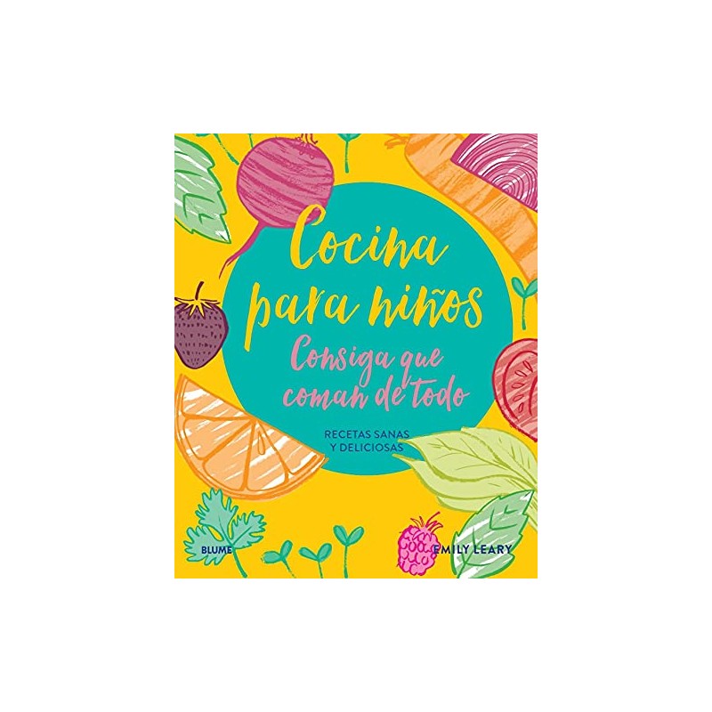 COCINA PARA NIÑOS, CONSIGA QUE COMAN DE TODO COCINA PARA NIÑOS, CONSIGA QUE COMAN DE TODO