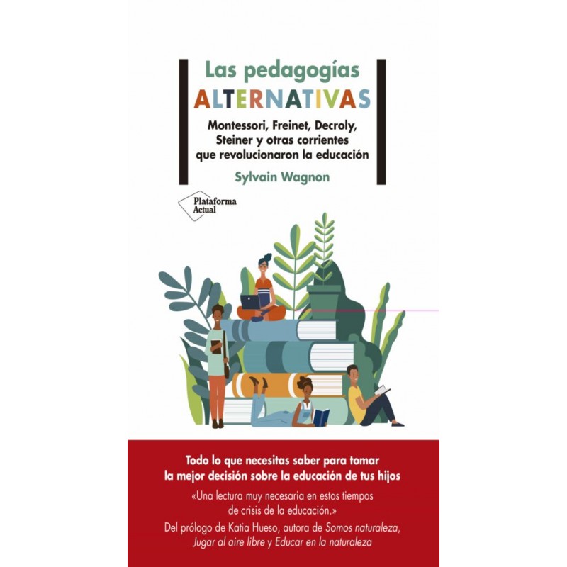 LAS PEDAGOGÍAS ALTERNATIVAS