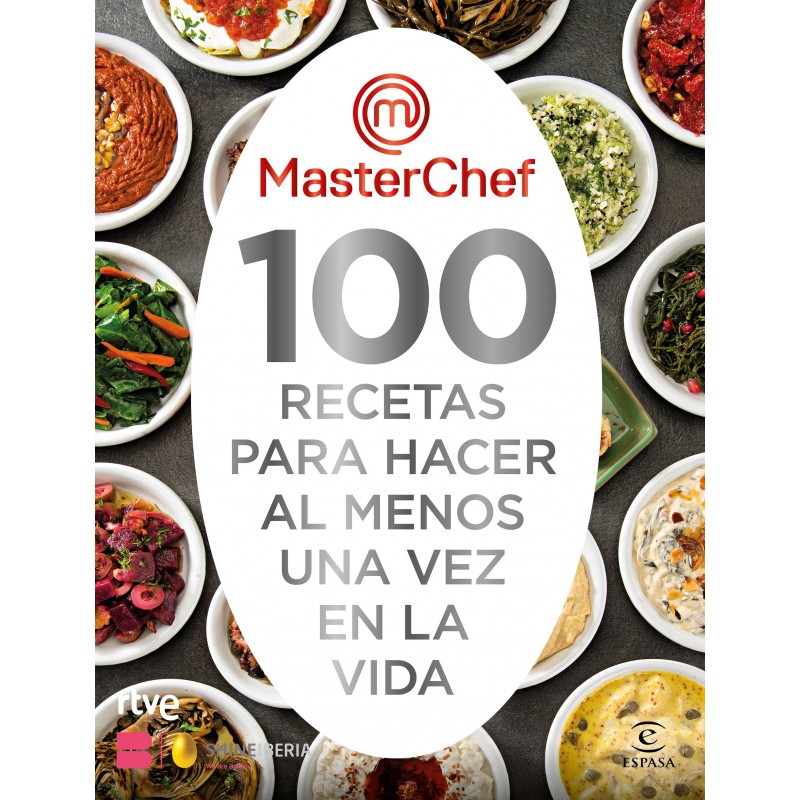 MASTERCHEF, 100 RECETAS PARA HACER AL MENOS UNA VEZ EN LA VIDA