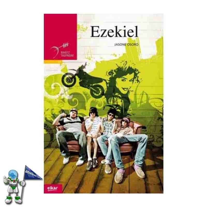 EZEKIEL, GAZTE LITERATURA