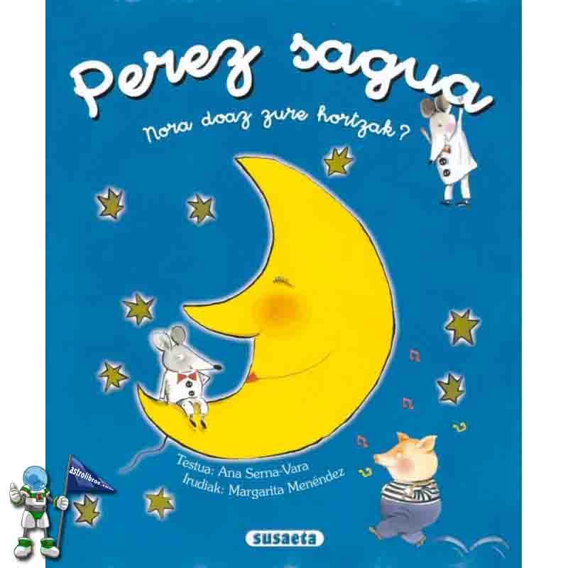 PEREZ SAGUA, NORA DOAZ ZURE HORTZAK? PEREZ SAGUA, NORA DOAZ ZURE HORTZAK?