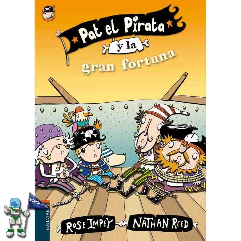 PAT EL PIRATA Y LA GRAN FORTUNA, PAT EL PIRATA 6