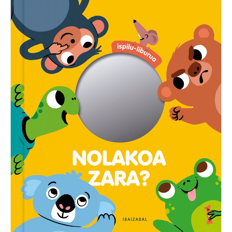 NOLAKOA ZARA? ISPILU-LIBURUA