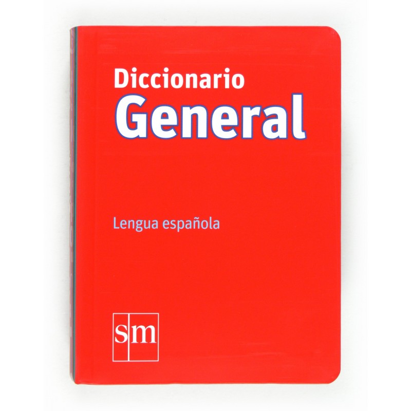 DICCIONARIO GENERAL LENGUA ESPAÑOLA SM