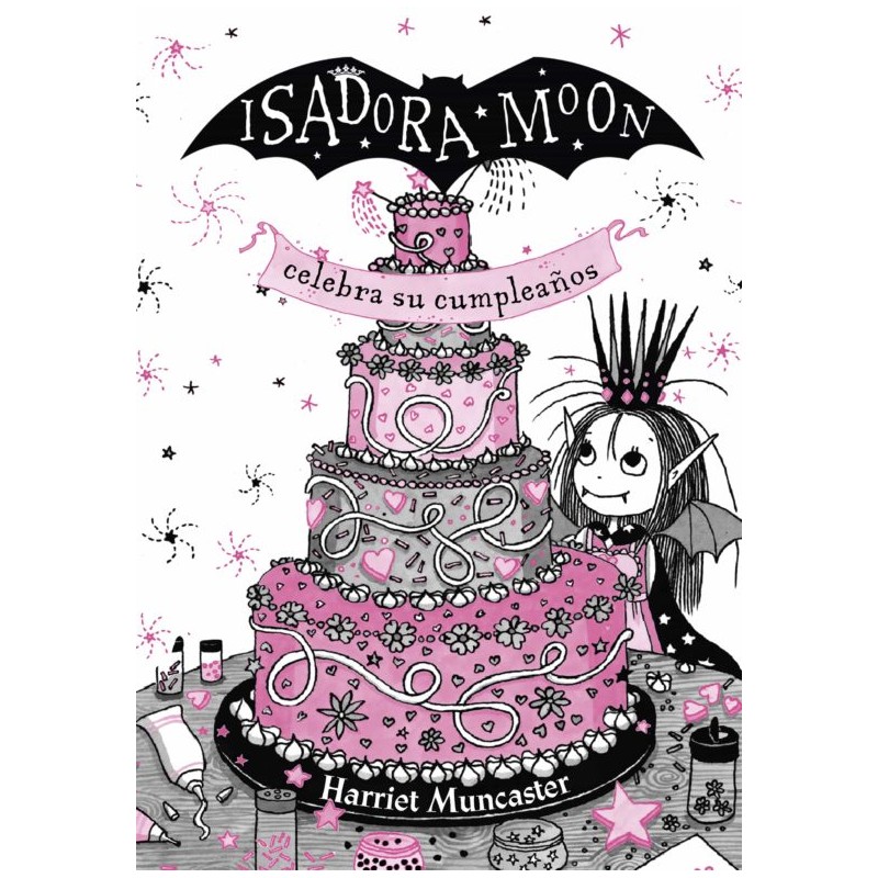 ISADORA MOON CELEBRA SU CUMPLEAÑOS, ISADORA MOON 3 EDICIÓN TAPA DURA