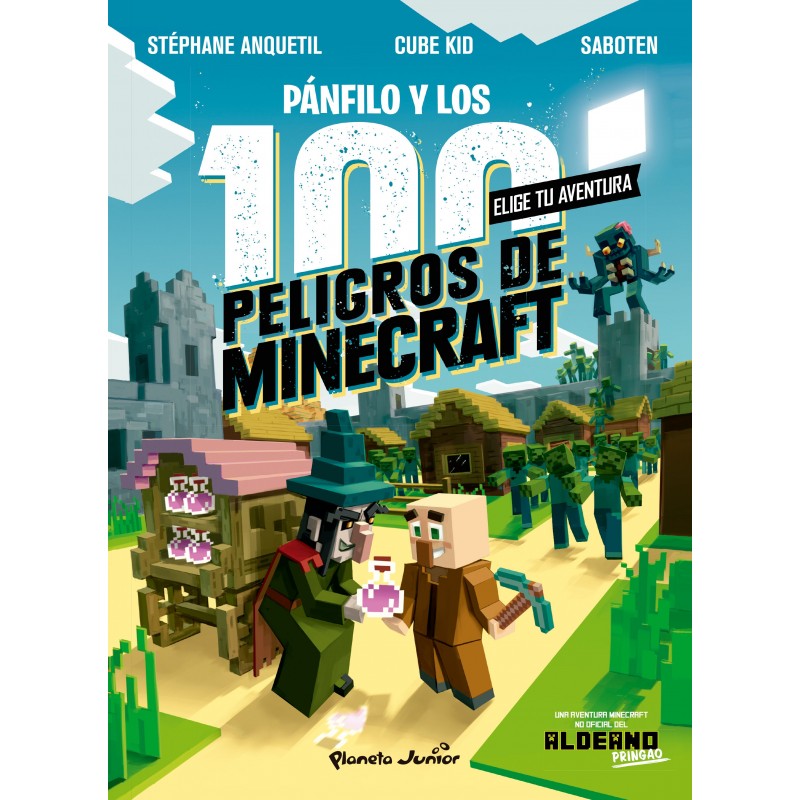DIARIO DE UN ALDEANO ELIGE TU AVENTURA, PÁNFILO Y LOS 100 PELIGROS DE MINECRAFT DIARIO DE UN ALDEANO ELIGE TU AVENTURA, PÁNFILO Y LOS 100 PELIGROS DE MINECRAFT