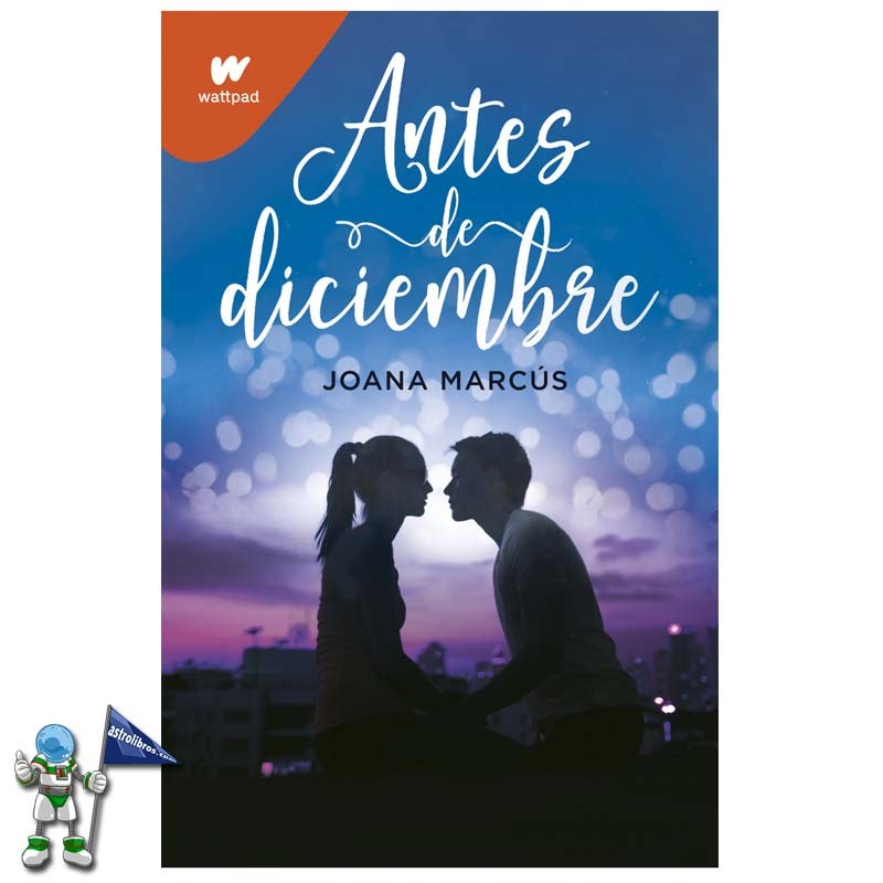 ANTES DE DICIEMBRE, COLECCIÓN WATTPAD