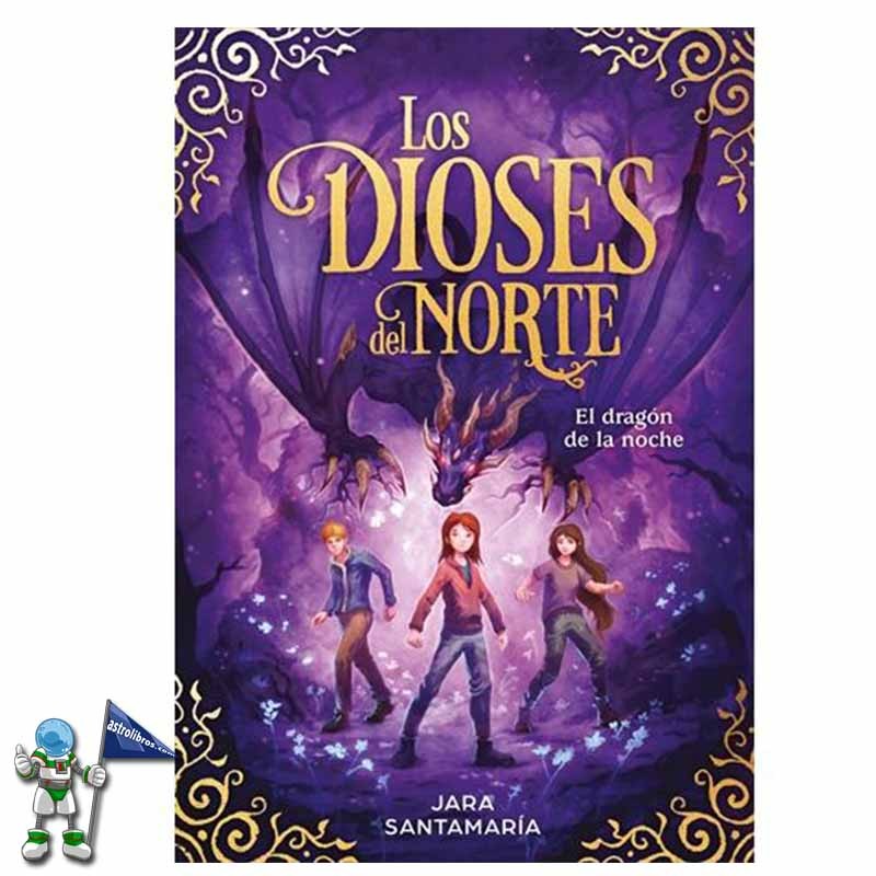 LOS DIOSES DEL NORTE 4, EL DRAGÓN DE LA NOCHE LOS DIOSES DEL NORTE 4, EL DRAGÓN DE LA NOCHE