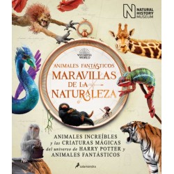 ANIMALES FANTÁSTICOS, MARAVILLAS DE LA NATURALEZA
